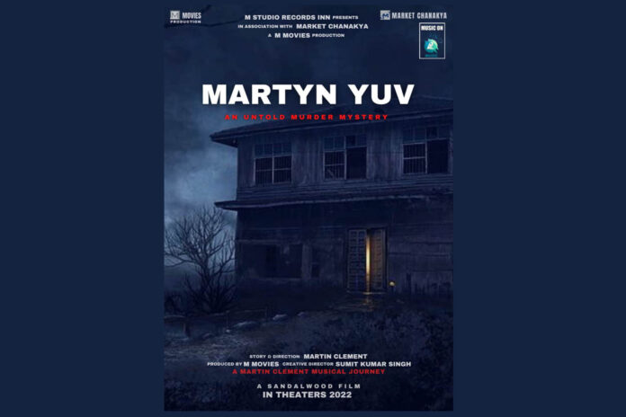 Martyn Yuv An Untold Murder Mystery, Directed by Martin Clement, First Motion Poster Released by A2Music Label