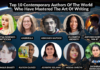 Top Ten Contemporary Authors of the World who have Mastered the Art of writing Top Ten Contemporary Authors of the World who have Mastered the Art of writing
