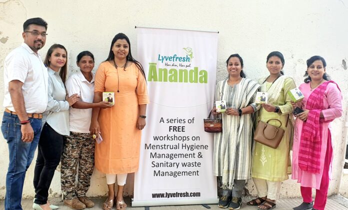 “Lyvefresh ANANDA” is India’s first National Network of NGO’s promoting better menstrual hygiene across India