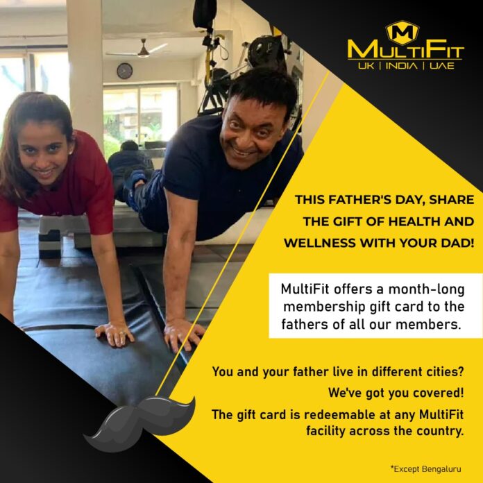 MultiFit Gym makes Father’s Day Celebrations a special one for you and your dad!