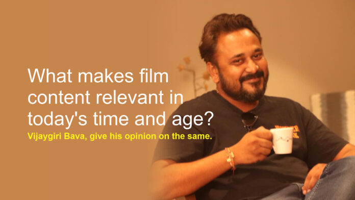 What makes film content relevant in today's time and age? Read on to know more.
