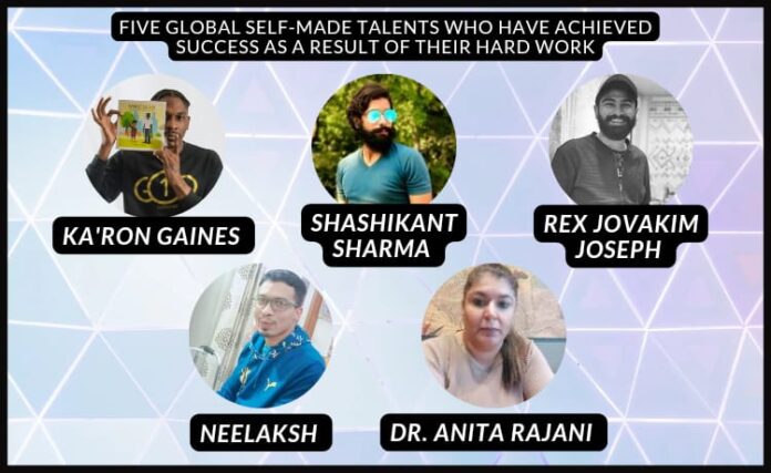 Five Global self-made Talents who have achieved success as a result of their hard work