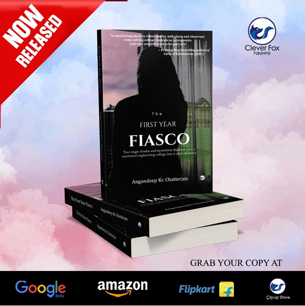 In The First Year Fiasco Angandeep Kr. Chatterjee Delves Deep into the Mysterious World of a Fun Engineering College