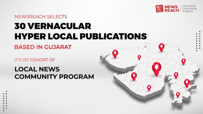 NewsReach selects 30 vernacular hyper-local publications based in Gujarat for its 1st Cohort of Local News Community Program