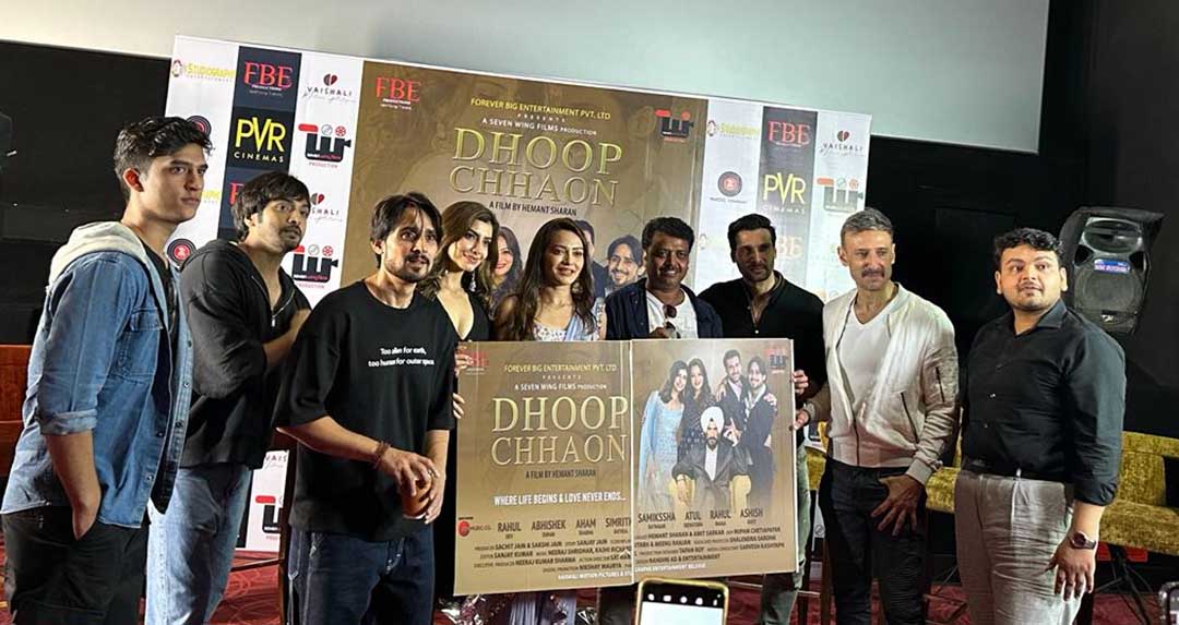 Grand trailer launch of Bollywood film Dhoop Chhaon to release on November 4
