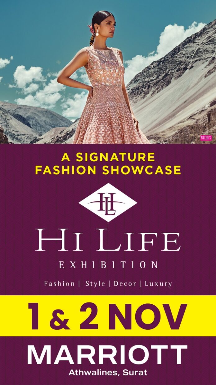 On 1st and 2nd November at Marriott Surat Hi Life Exhibition is back in Surat