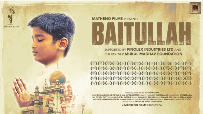 Baitullah Short Film by Mukul Madhav Foundation and Finolex Industries Has Taken The International Film Festival Circuit By a Storm