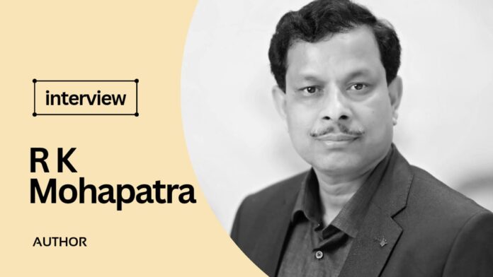 Interview with Author R. K. Mohapatra