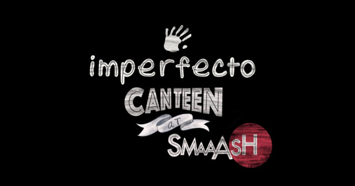 Imperfecto & Smaaash join hands and plan to launch 24 new outlets named as Imperfecto Canteen