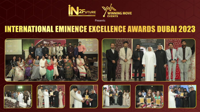 In2future & Winning Move Events Presents International Eminence Excellence Awards Dubai 2023