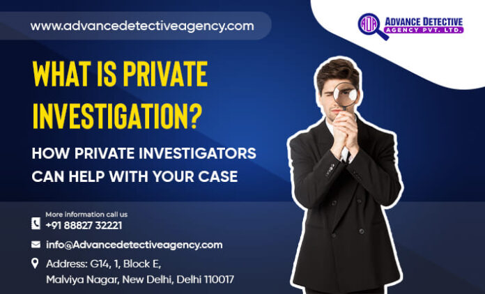 What is Private Investigation?