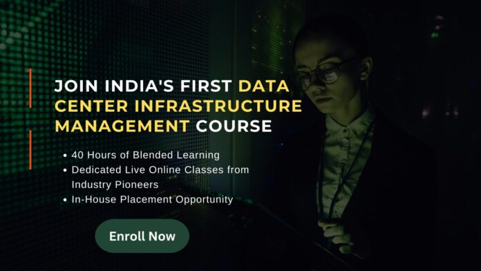 India’s first Data Center Infrastructure Management Course to launch on 15th August