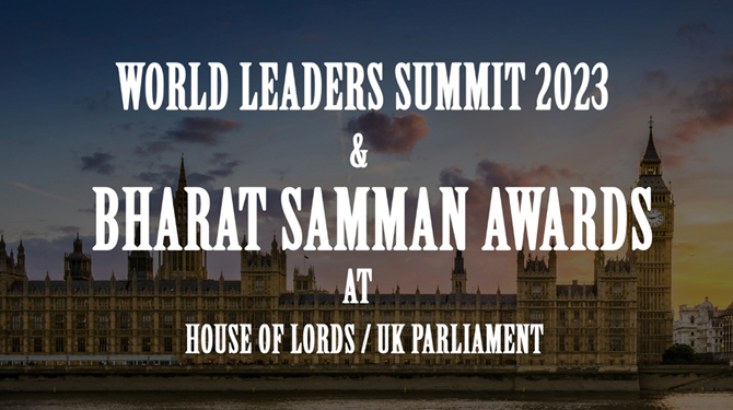 World Leaders Summit 2023 held in House of Lords at UK Parliament London followed by Bharat Samman Award