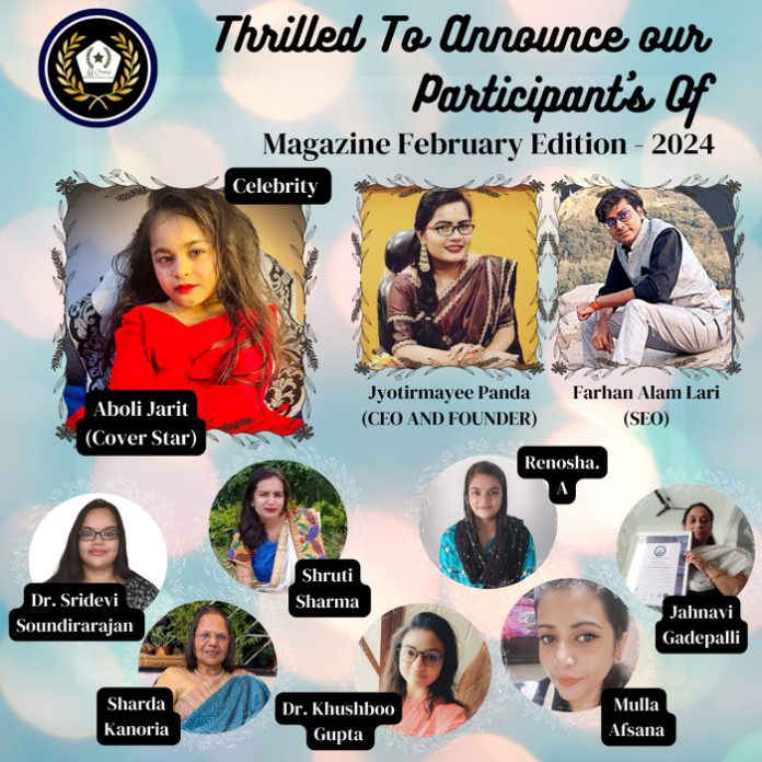 JJ Crowns Thrilled To Announce Our Participant's Of Magazine February Edition - 2024