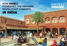 How Haveli Pioneered the Highway Restaurant Concept in India