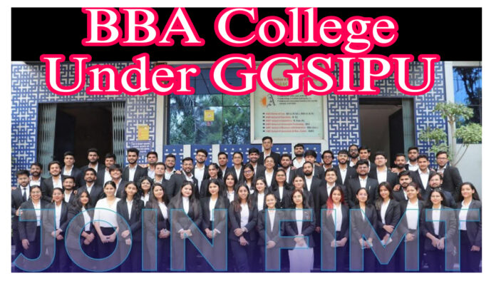 Complete List of BBA Colleges Under GGSIPU in Delhi NCR BBA Colleges Under GGSIPU in Delhi NCR, BBA Colleges, Guru Gobind Singh Indraprastha University, Bachelor of Business Administration, Fairfield Institute of Management & Technology