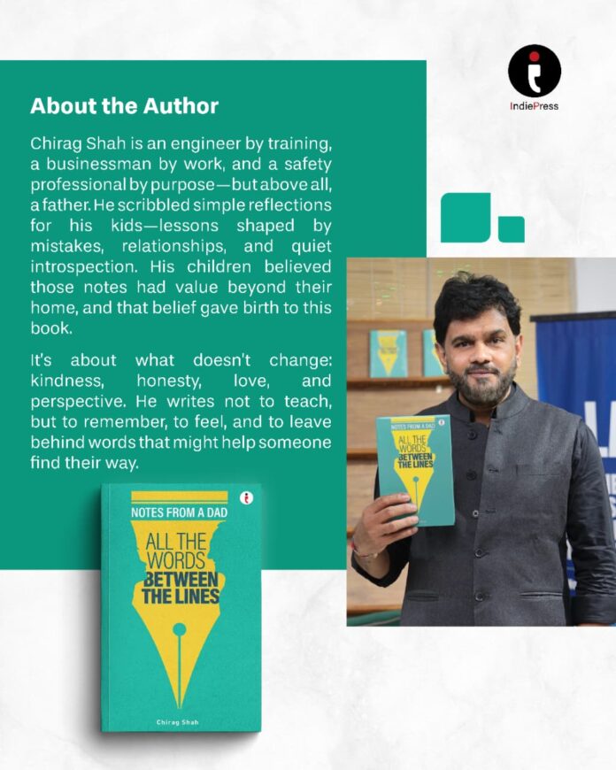 All the Words Between the Lines Author Chirag Shah on Fatherhood, Life Lessons, and Staying Human in a Changin