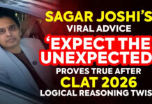 Sagar Joshi’s Viral Advice ‘Expect the Unexpected’ Proves True After CLAT 2026 Logical Reasoning Twist