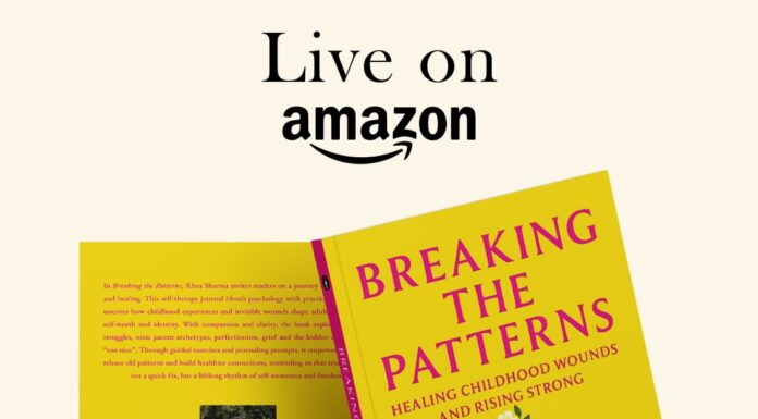Breaking the Patterns- Healing Childhood Wounds and Rising Strong by Rhea Sharma (Miss Blackat)