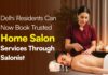 Delhi Residents Can Now Book Trusted Home Salon Services Through Salonist Delhi Residents Can Now Book Trusted Home Salon Services Through Salonist