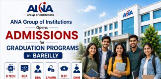 ANA Group of Institutions Opens Admissions for Graduation Programs in Bareilly — B.Tech with AI, BCA with AI, BBA, B.Pharma, B.Sc Nursing, and GNM ANA Group of Institutions, Graduation Programs in Bareilly, B.Tech with AI, BCA with AI, BBA, B.Pharma, B.Sc Nursing, GNM