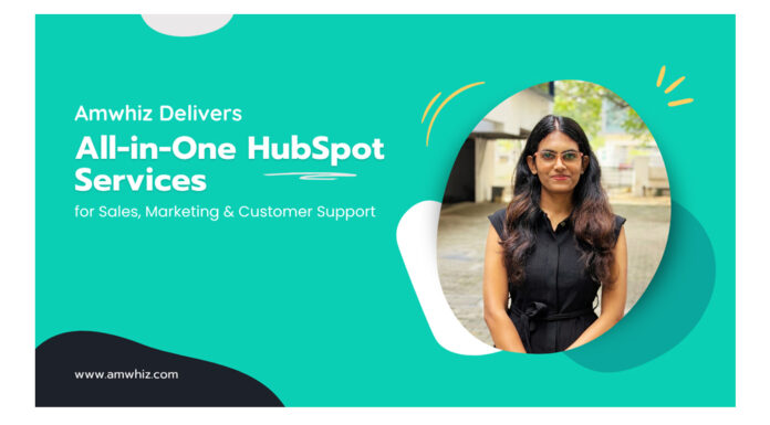Amwhiz Delivers All-in-One HubSpot Services for Sales, Marketing & Customer Support