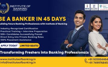 Be a Banker in 45 Days – Building Future Banking Professionals with Institute of Banking