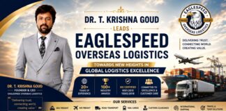 Dr. T. Krishna Goud Leads Eaglespeed Overseas Logistics Towards New Heights in Global Logistics Excellence