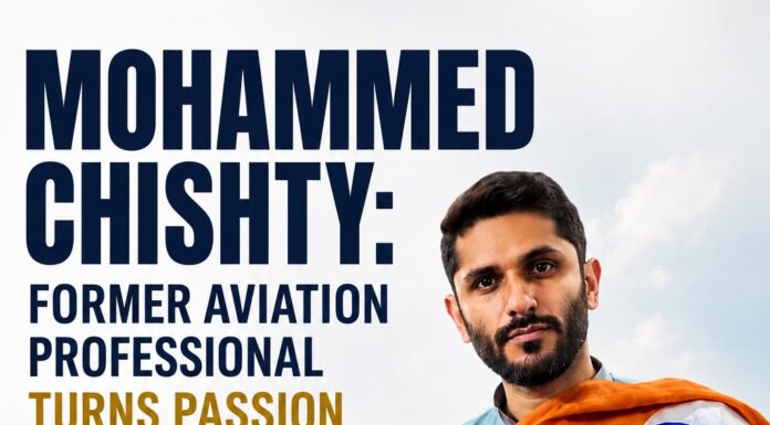 Mohammed Chishty: Former Aviation Professional Turns Passion for Storytelling into a Digital Journey